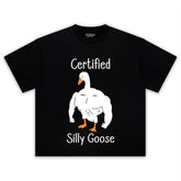CERTIFIED SILLY GOOSE TEE & LS & HOODIE