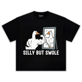 FUNNY SILLY BUT SWOLE GYM GOOSE TANK TOP & TEE & LONG SLEEVE & LAYERED LS & HOODIE