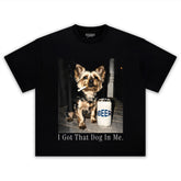 I GOT THAT DOG IN ME FUNNY YORKIE SMOKING CIGARETTE MEME TEE & LS & HOODIE