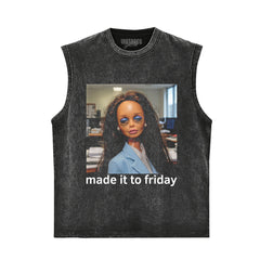 MADE IT TO FRIDAY FUNNY OFFICE GIRLS FACE MEME TANK TOP & TEE & LONG SLEEVE & LAYERED LS & HOODIE