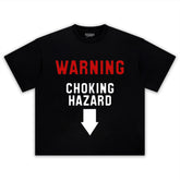 WARNING CHOKING HAZARD TEE & LS & HOODIE