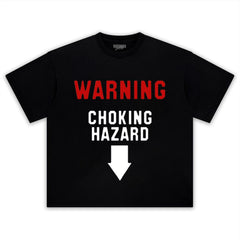 WARNING CHOKING HAZARD TEE & LS & HOODIE