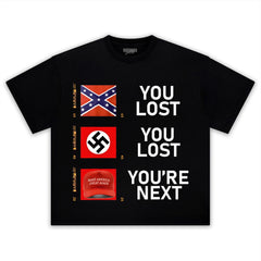 YOU LOST YOU LOST YOU'RE NEXT TEE & LS & HOODIE