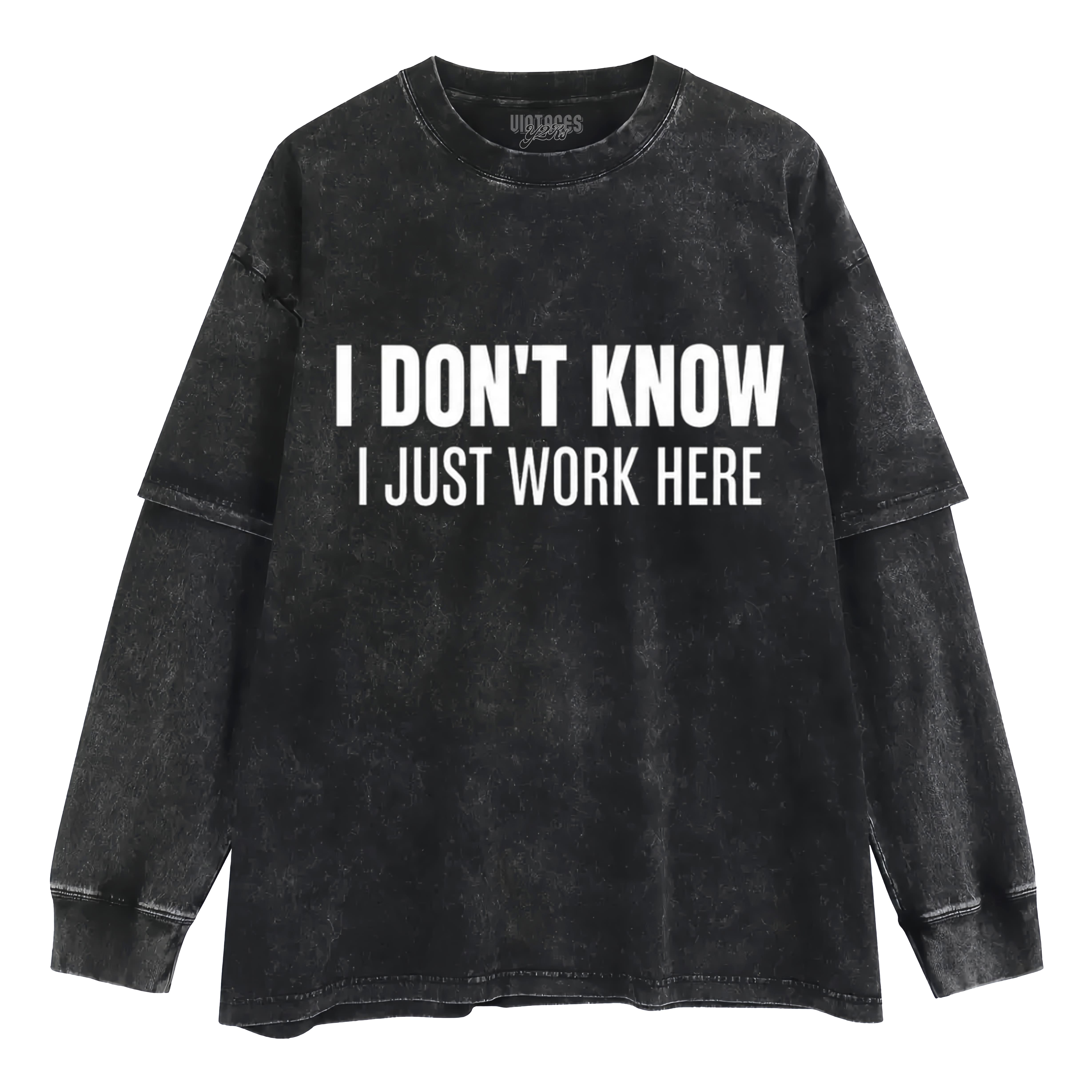 I JUST WORK HERE TANK TOP & TEE & LONG SLEEVE & LAYERED LS & HOODIE