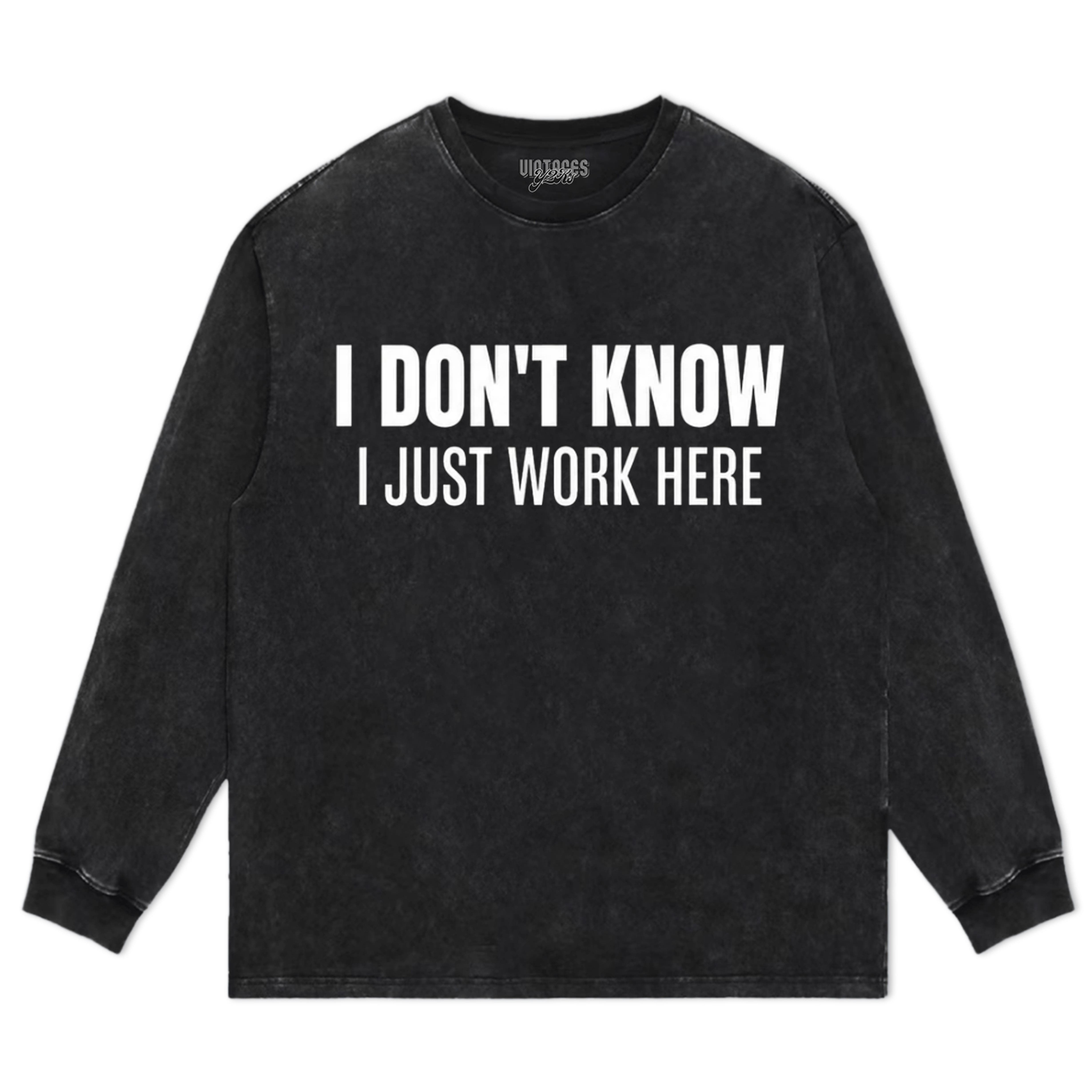 I JUST WORK HERE TANK TOP & TEE & LONG SLEEVE & LAYERED LS & HOODIE