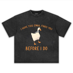 I HOPE THIS EMAIL FINDS YOU BEFORE I-DO TEE & LS & HOODIE