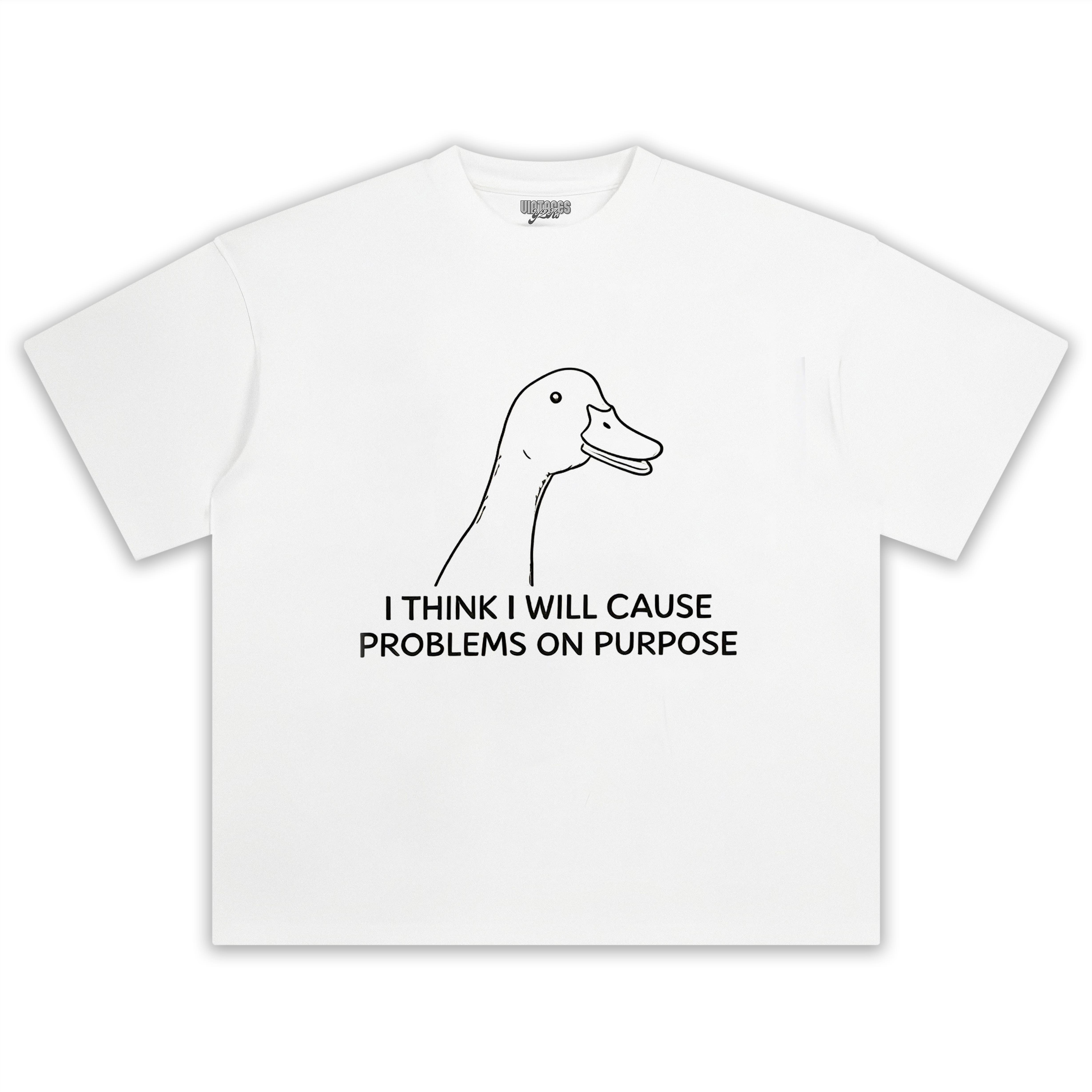 I THINK I WILL CAUSE PROBLEMS ON PURPOSE TEE & LS & HOODIE