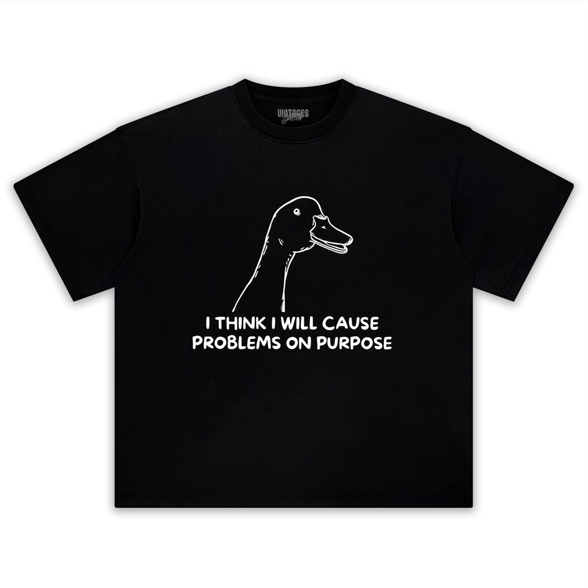 I THINK I WILL CAUSE PROBLEMS ON PURPOSE TEE & LS & HOODIE