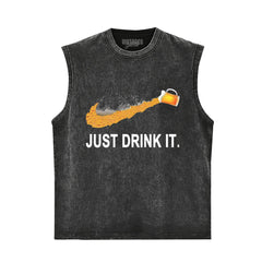 JUST DRINK IT. TANK TOP & TEE & LONG SLEEVE & LAYERED LS & HOODIE