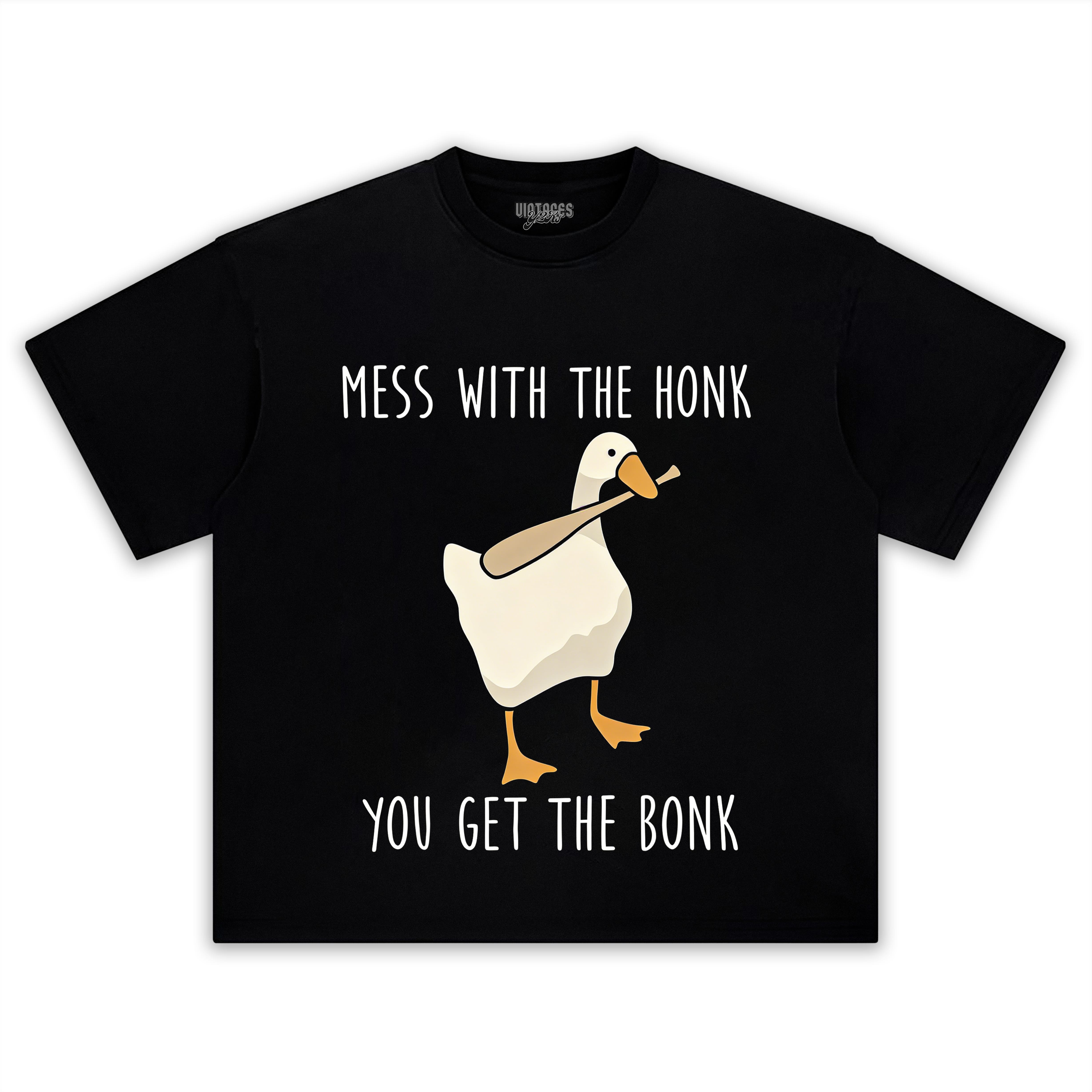MESS WITH THE HONK YOU GET THE BONK GOOSE MEME TEE & LS & HOODIE