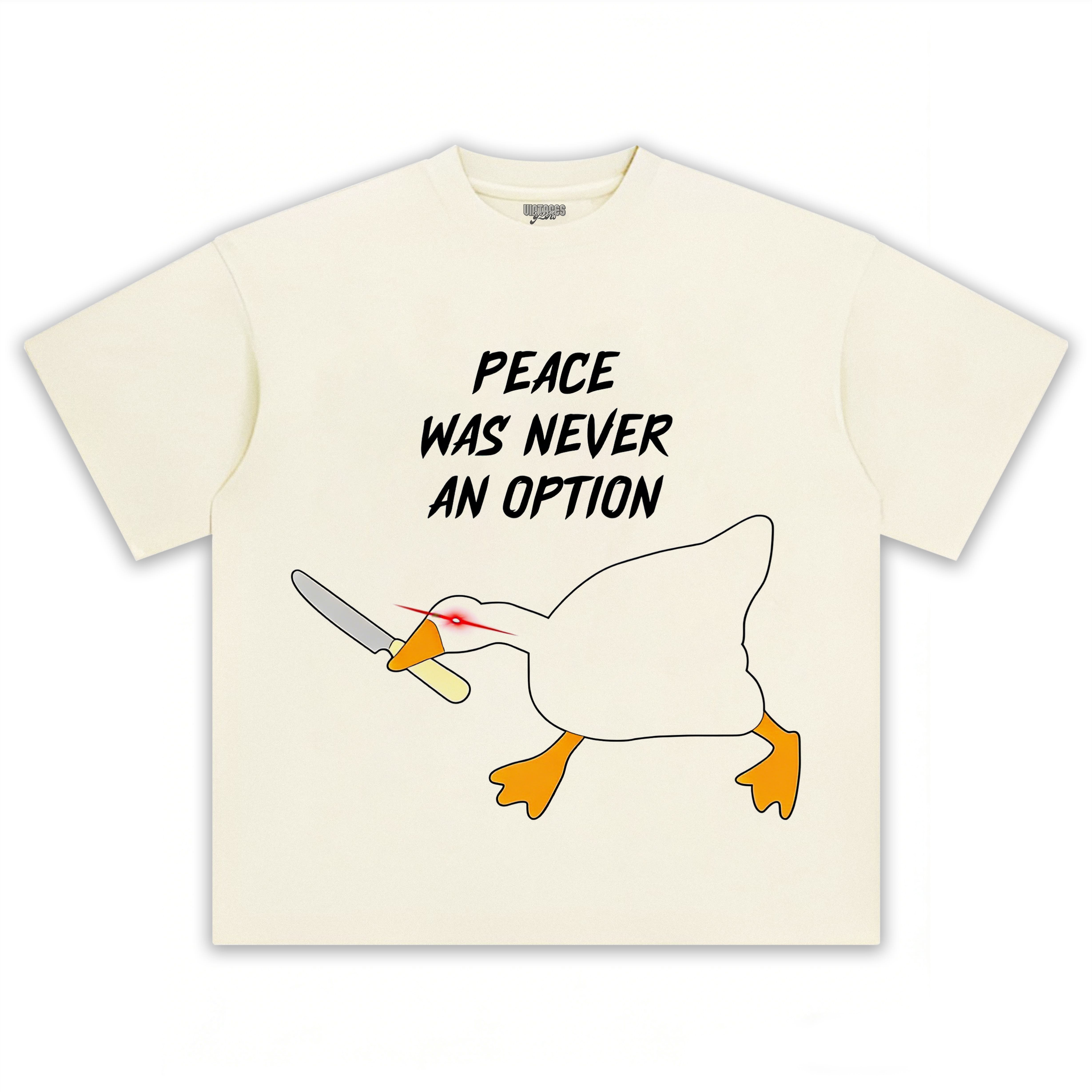 PEACE WAS NEVER AN OPTION GOOSE MEME V2 TEE & LS & HOODIE