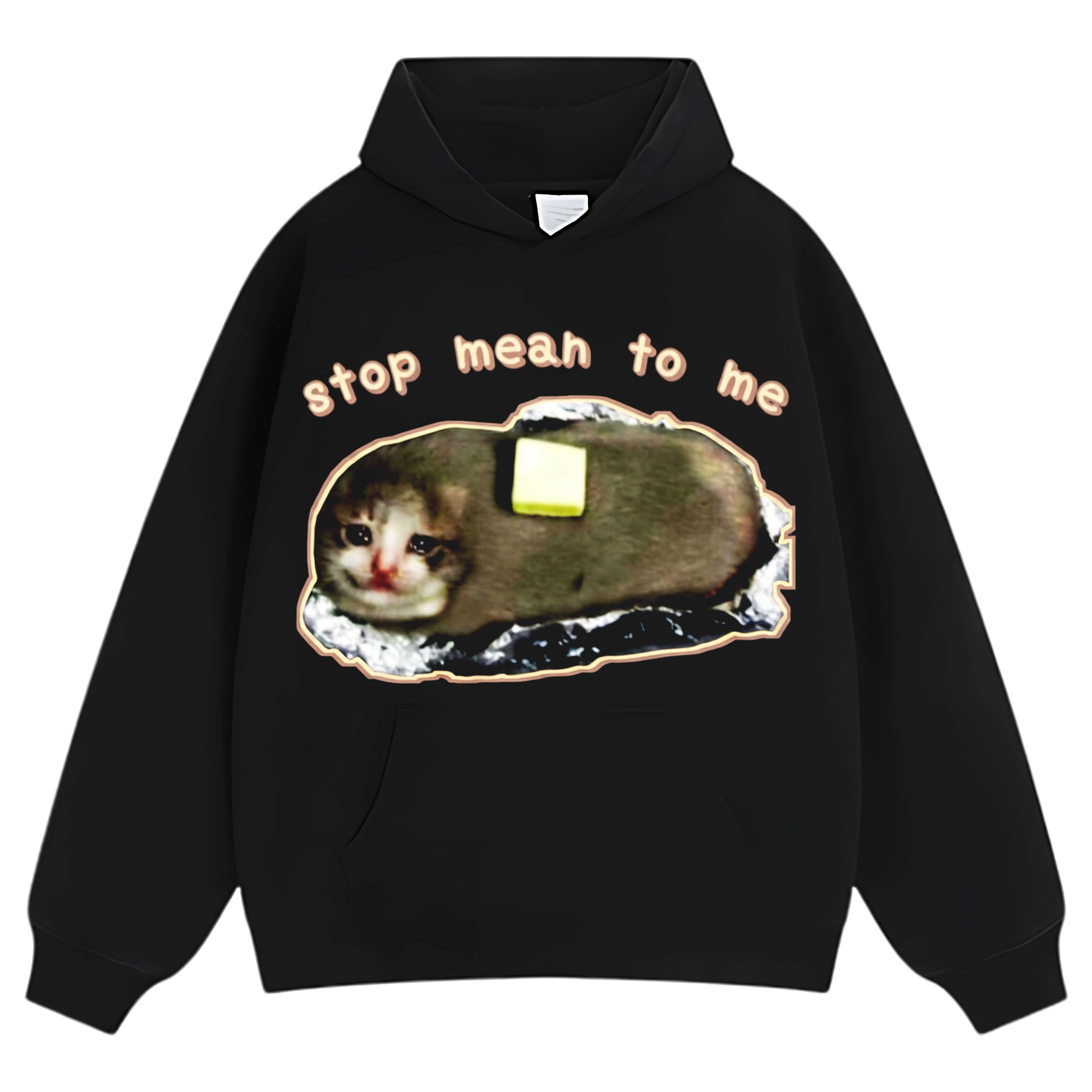 STOP MEAN TO ME TEE & LS & HOODIE