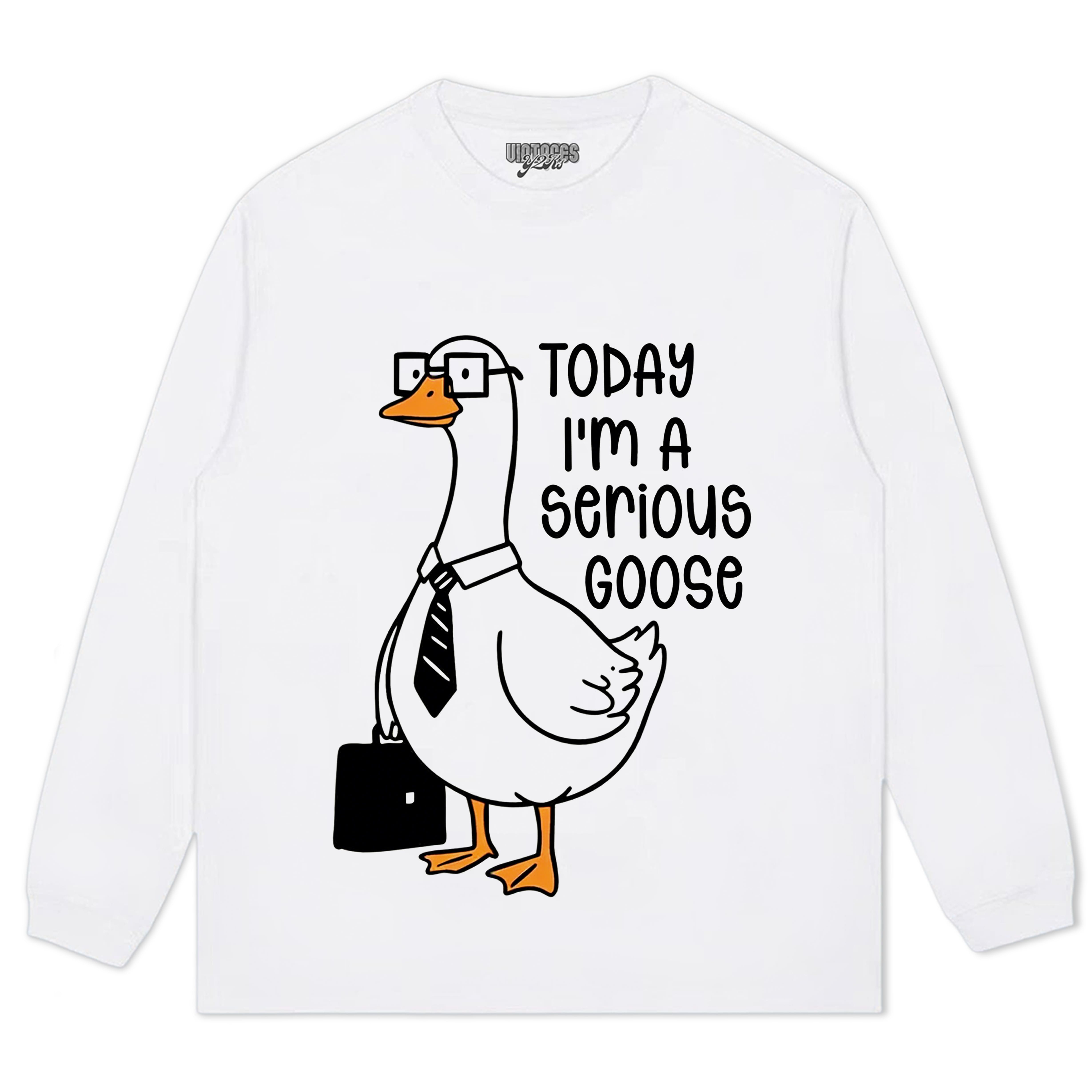 TODAY I'M A SERIOUS GOOSE TEE & LS & HOODIE