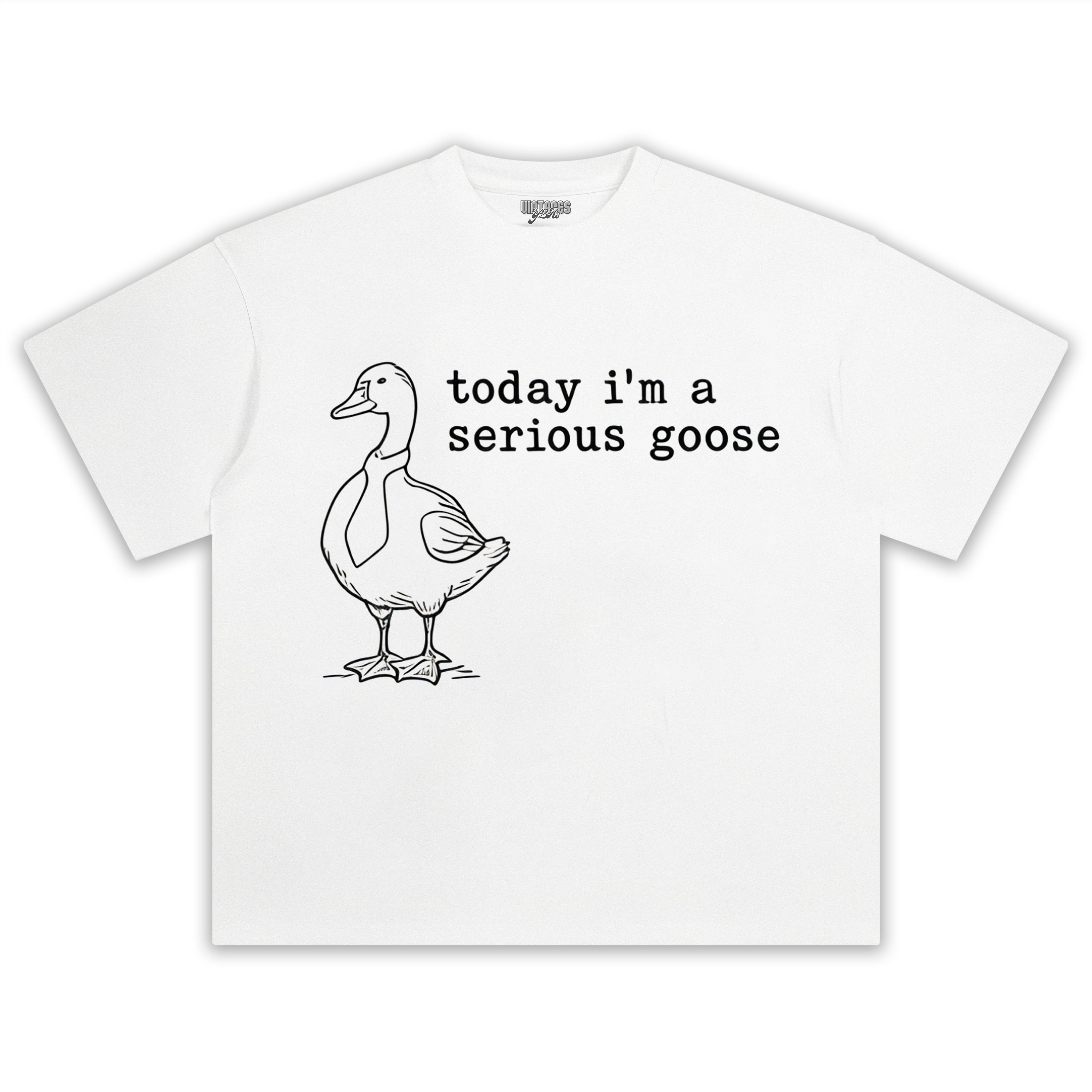 TODAY I'M A SERIOUS GOOSE V2 TEE & LS & HOODIE