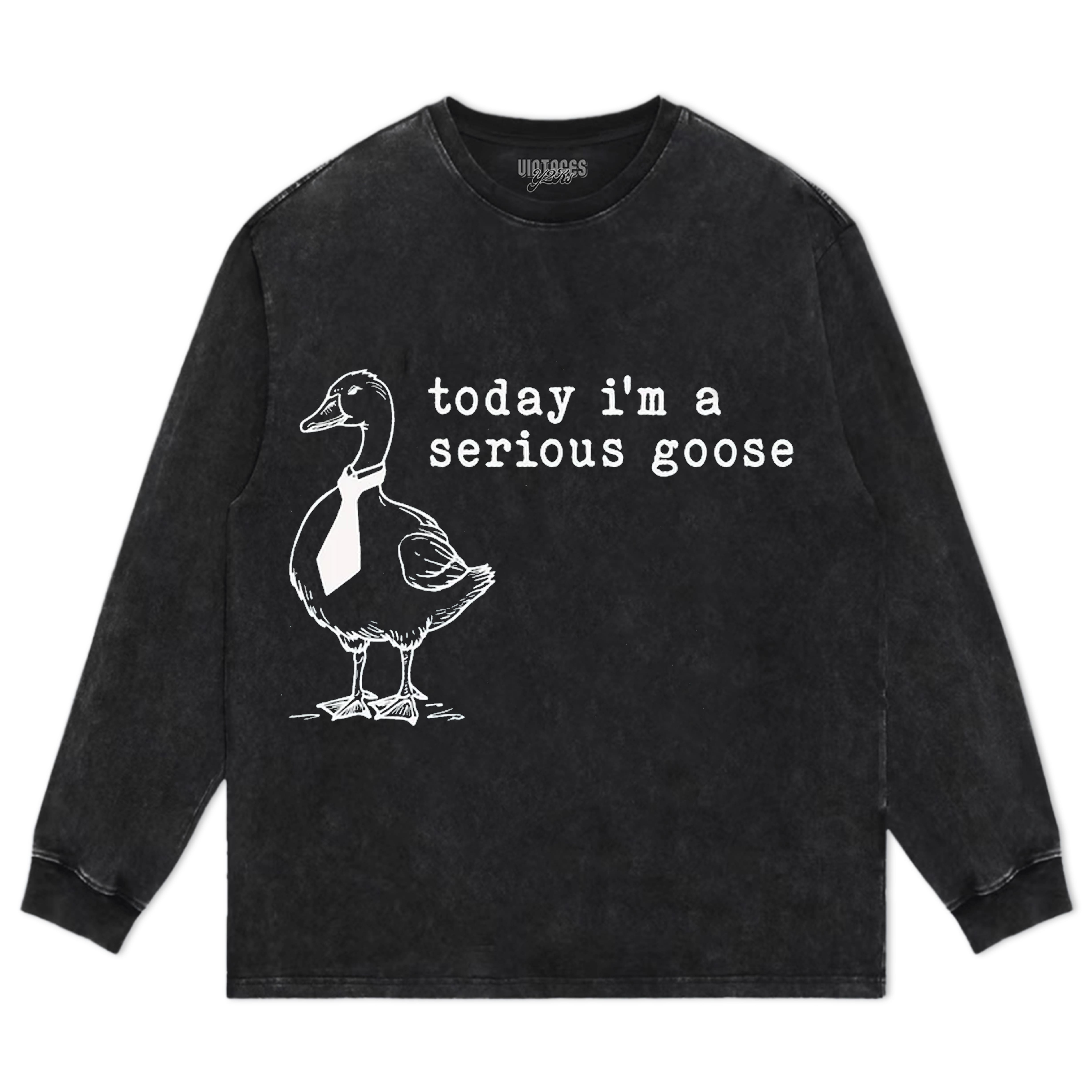 TODAY I'M A SERIOUS GOOSE V2 TEE & LS & HOODIE